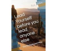 Lead Yourself before you lead anyone else