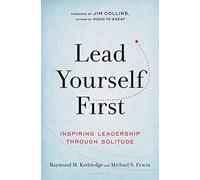 Michael S. Erwin Raymond M. Kethledge Lead Yourself First (Tascabile)