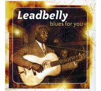 Leadbelly - Blues for You