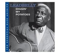 Leadbelly - Ess. Blue Archive: Diggin' My Potat