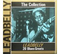 Leadbelly - "The Leadbelly Collection" - 20 Blues Greats