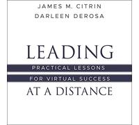 Leader a distanza: lezioni pratiche per il successo virtuale