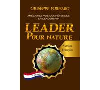 LEADER POUR NATURE: Améliorez vos compétences en leadership