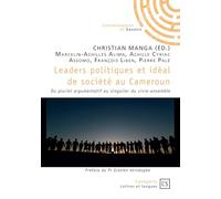 Leaders politiques et idéal de société au Cameroun: Du pluriel argumentatif au singulier du vivre-ensemble