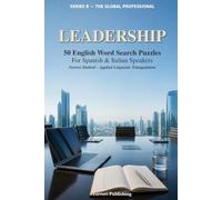 Leadership: 50 English Word Search Puzzles for Spanish and Italian Speakers - Ferreri Method, Applied Linguistic Triangulation