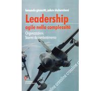 Leadership agile nella complessità. Organizzazioni, stormi da combattimento