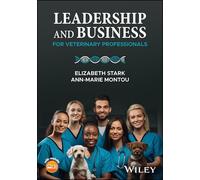 Leadership and Business for Veterinary Professionals