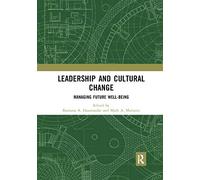 Leadership and Cultural Change: Managing Future Well-Being