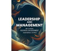 Leadership and Management in a VUCA Business Environment