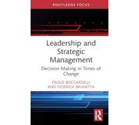 Leadership and Strategic Management: Decision-Making in Times of Change