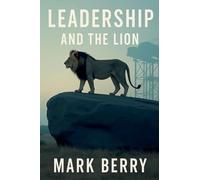 Leadership and the Lion