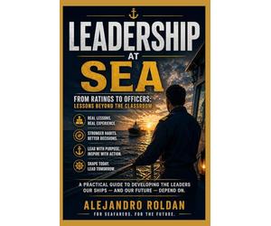 Leadership At Sea: From Ratings To Officers: Lessons Beyond the Classroom