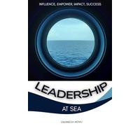 LEADERSHIP AT SEA: Influence, Empower, Impact, Success