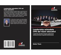 Leadership aziendale CPD dei team educativi: Leadership aziendale Sviluppo professionale continuo dei team di gestione dell'istruzione