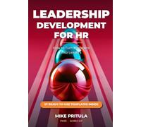 Leadership Development for HR: How to Turn Managers Into Leaders