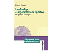 Leadership e organizzazione sportiva. Un approccio sociologico