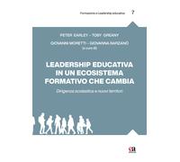 Leadership educativa in un ecosistema formativo che cambia. Dirigenza scol...
