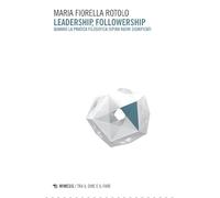 Leadership, followership. Quando la pratica filosofica ispira nuovi significati