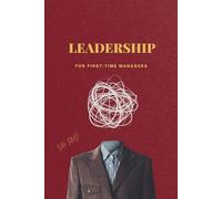 Leadership for First-Time Managers