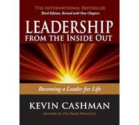Kevin Cashman Leadership from the Inside Out (Tascabile)