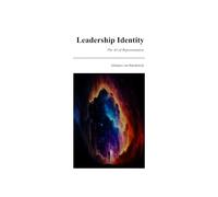 Leadership Identity: The Art of Representation