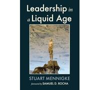 Leadership in a Liquid Age