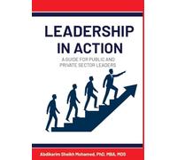 Leadership in Action: A Guide for Public and Private Sector Leaders