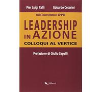 Leadership in azione. Colloqui al vertice