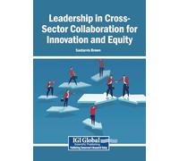 Leadership in Cross-Sector Collaboration for Innovation and Equity