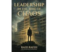 Leadership In The Time Of Chaos