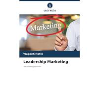 Leadership Marketing: Neue Perspektiven