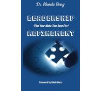 LEADERSHIP REFINEMENT: "Find Your Niche That Best Fits"