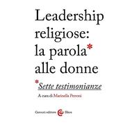 Leadership religiose: la parola alle donne. Sette testimonianze