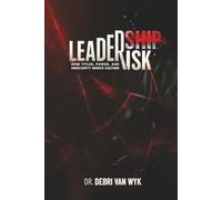 Leadership Risk: How Titles, Power, and Insecurity Wreck Culture