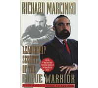 Leadership Secrets of the Rogue Warrior: A Commando's Guide to Success