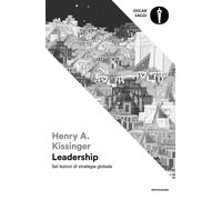 Leadership. Sei lezioni di strategia globale - Kissinger Henry