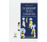 Leadership senza gerarchia. Riflessioni sul management scolastico