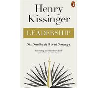 Leadership: six studies in world strategy - Kissinger Henry