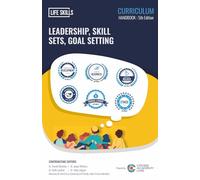 LEADERSHIP, SKILL SETS, GOAL SETTING