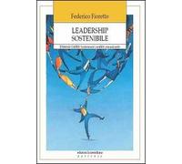 Leadership sostenibile. Metodo CASE: trasformare i conflitti comunicando