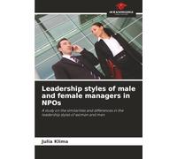 Leadership styles of male and female managers in NPOs: A study on the similarities and differences in the leadership styles of women and men