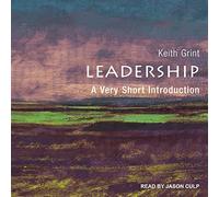 Leadership: un'introduzione molto breve (La serie di brevi introduzioni)