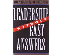 Leadership Without Easy Answers