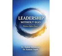 Leadership Without Ego: Presence, Power, Conflict, and Change That Lasts