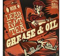 Leadfoot Tea - Grease Oil