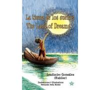 Leadimiro Gonzále La tierra de los sueños The Land of Dream (Copertina rigida)