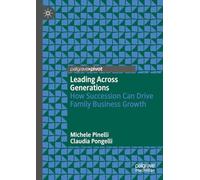 Leading Across Generations: How Succession Can Drive Family Business Growth
