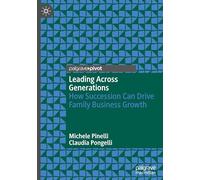Leading Across Generations: How Succession Drives Family Business Growth