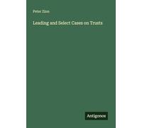 Leading and Select Cases on Trusts