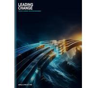 Leading Change: Strategy, Alignment, and Applied Management